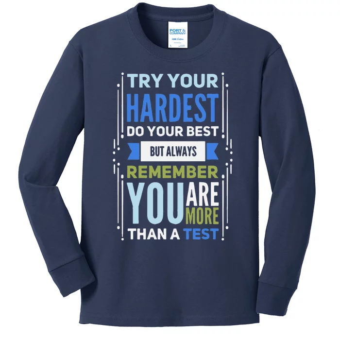 Try Your Hardest Do Your Best Exam Test Day Teacher Testing Kids Long Sleeve Shirt