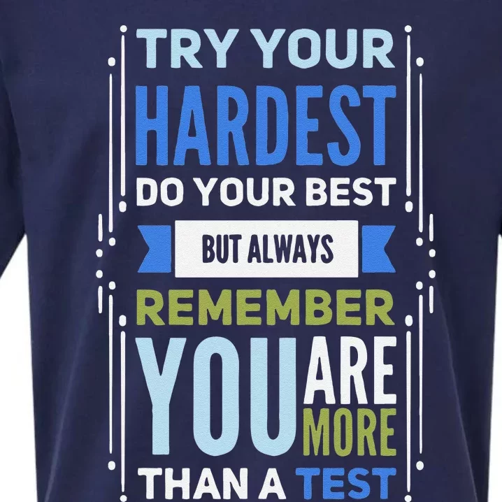 Try Your Hardest Do Your Best Exam Test Day Teacher Testing Sueded Cloud Jersey T-Shirt