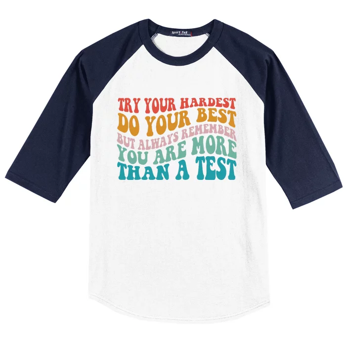 Try Your Hardest Do Your Best Teacher Te Day Baseball Sleeve Shirt