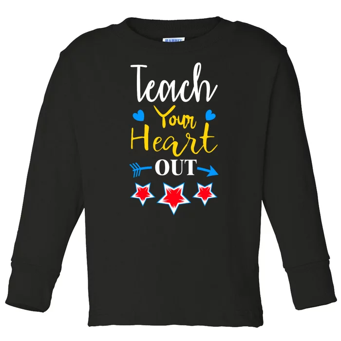 Teach Your Heart Out Toddler Long Sleeve Shirt