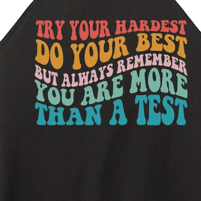 Try Your Hardest Do Your Best Teacher Testing Day Women’s Perfect Tri Rocker Tank