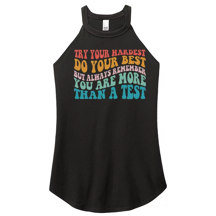 Try Your Hardest Do Your Best Teacher Testing Day Women’s Perfect Tri Rocker Tank