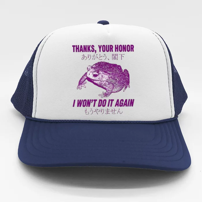 Thanks Your Honor I Won’T Do It Again Trucker Hat