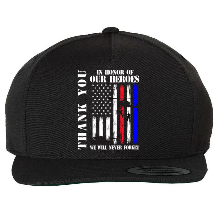 Thank You Honor Our Heroes Never Forget Memorial Day Flag Gift Wool Snapback Cap