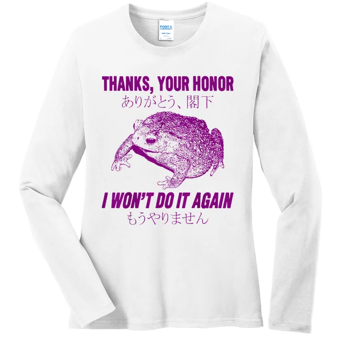 Thanks Your Honor I WonT Do It Again Frog Ladies Long Sleeve Shirt