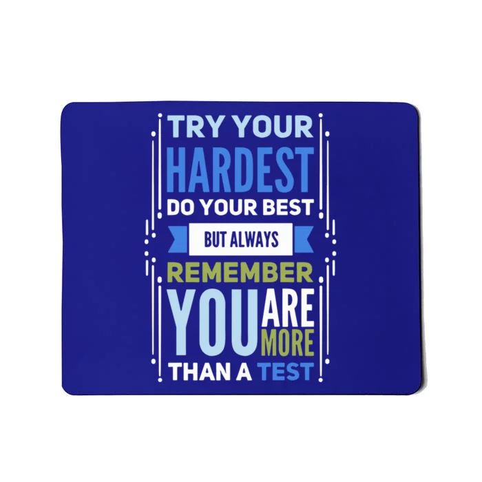 Try Your Hardest Do Your Best Exam Test Day Teacher Testing Meaningful Gift Mousepad