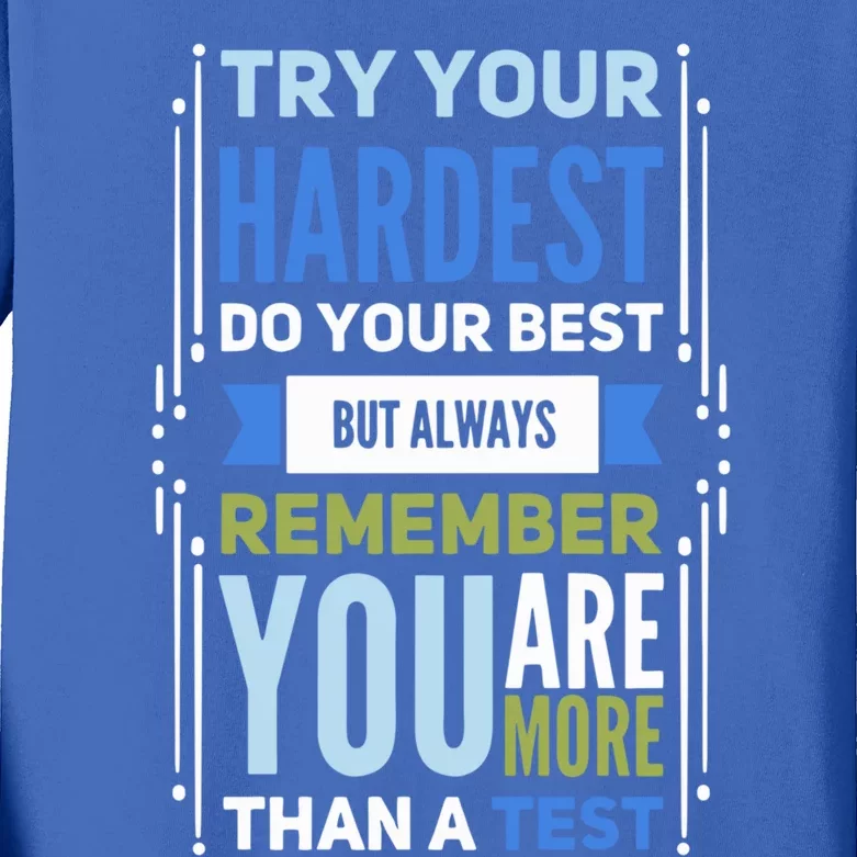 Try Your Hardest Do Your Best Exam Test Day Teacher Testing Meaningful Gift Kids Long Sleeve Shirt