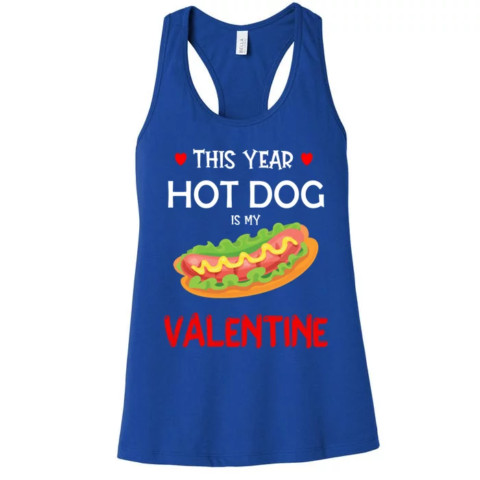 This Year Hot Dog Is My Valentine Sausage Lover Food Jokes Gift Women's Racerback Tank