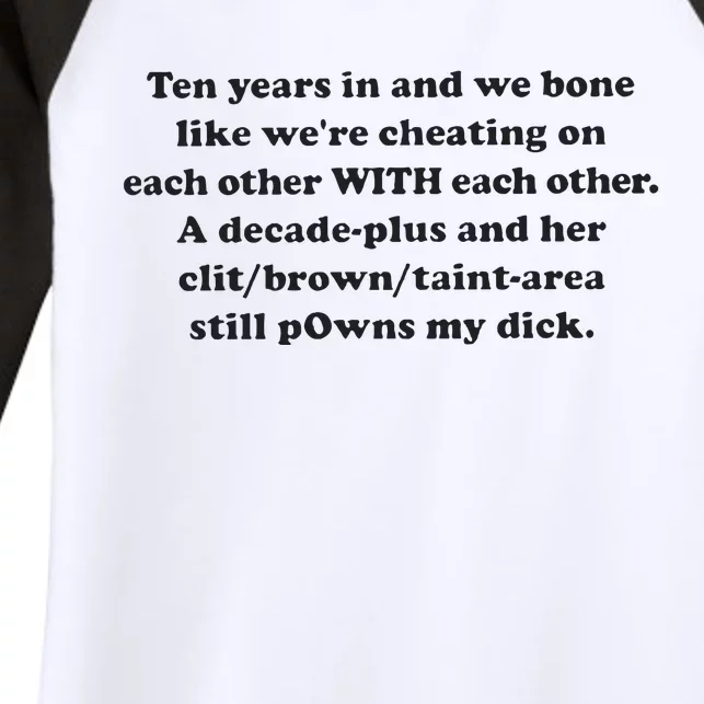 Ten Years In And We Bone Like We’Re Cheating On Each Other With Each Other Women's Tri-Blend 3/4-Sleeve Raglan Shirt