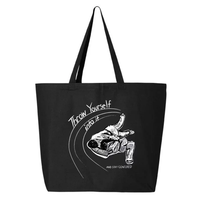 Throw Yourself Into It And Stay Centered JudoMartial Arts 25L Jumbo Tote