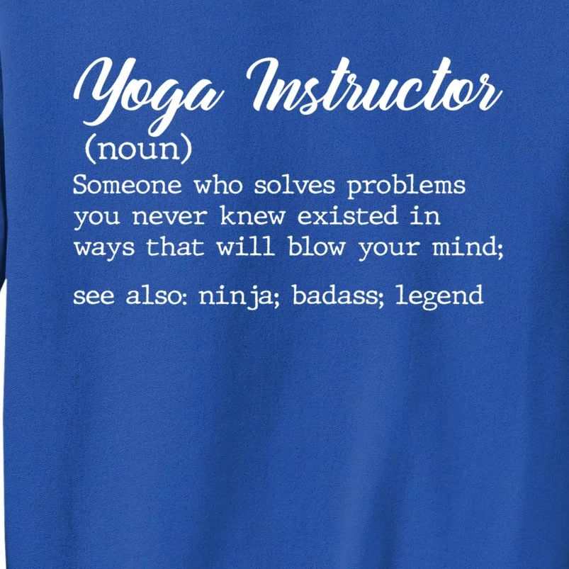 Teacher Yoga Instructor Definition Gift Tall Sweatshirt