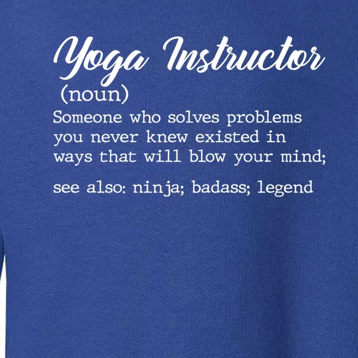 Teacher Yoga Instructor Definition Gift Toddler Sweatshirt