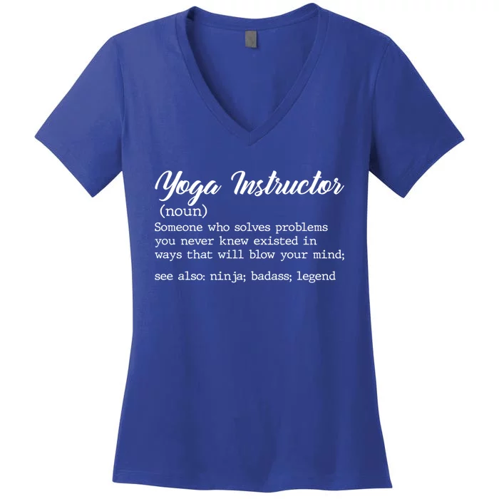 Teacher Yoga Instructor Definition Gift Women's V-Neck T-Shirt