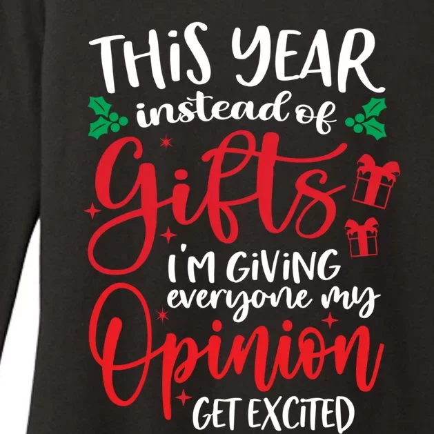 This Year Instead Of Funny Gift IM Giving My Opinion Christmas Gift Womens CVC Long Sleeve Shirt