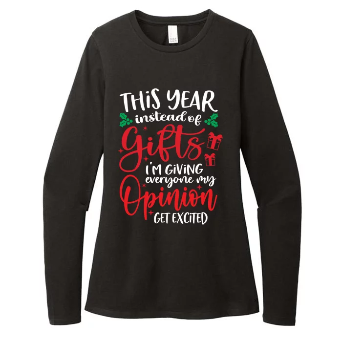 This Year Instead Of Funny Gift IM Giving My Opinion Christmas Gift Womens CVC Long Sleeve Shirt