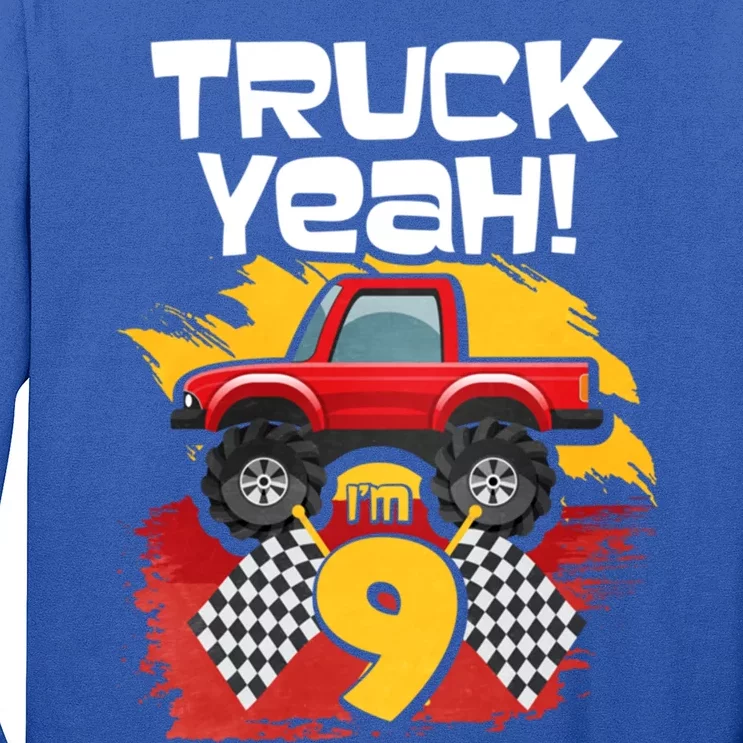 Truck Yeah Im 9 Gift Long Sleeve Shirt