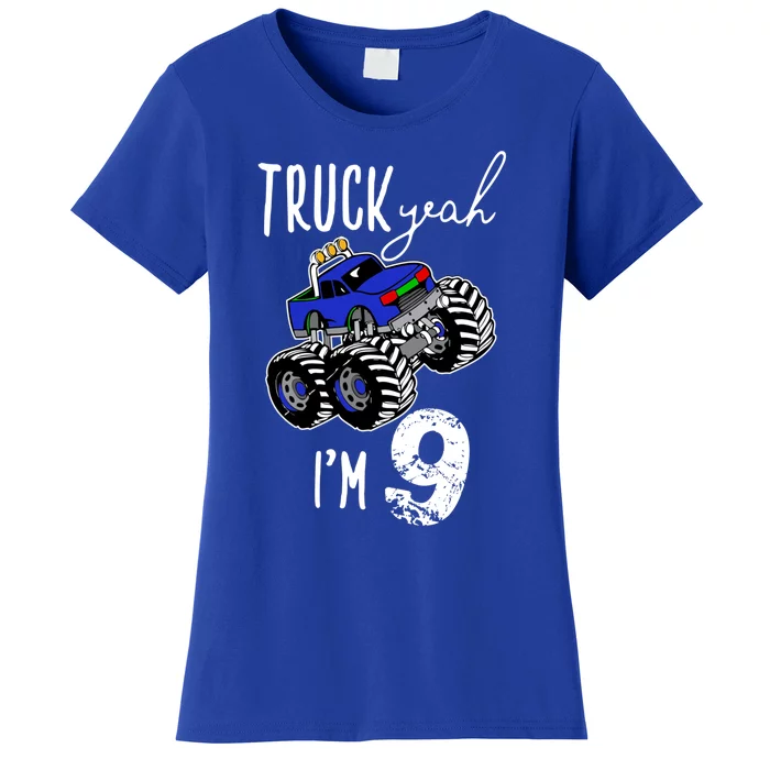 Truck Yeah Im 9 Monster Truck Birthday Car 9th Ninth Gift Women's T-Shirt