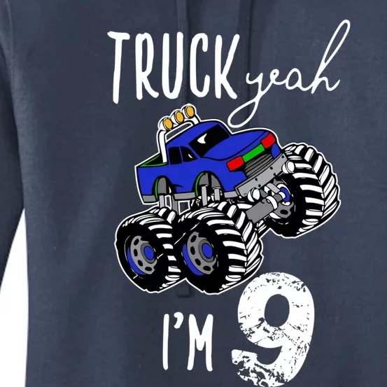 Truck Yeah Im 9 Monster Truck Birthday Car 9th Ninth Gift Women's Pullover Hoodie