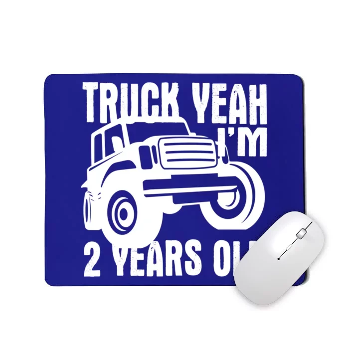 Truck Yeah Im Two Years Old Funny 2nd Birthday Gift Mousepad