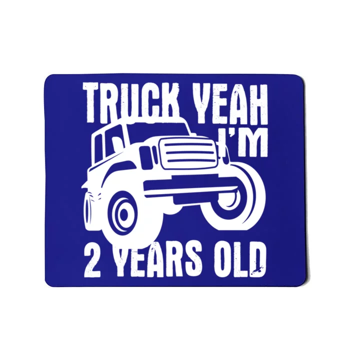 Truck Yeah Im Two Years Old Funny 2nd Birthday Gift Mousepad