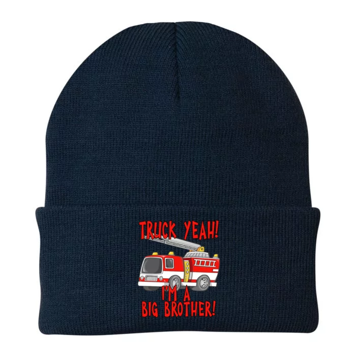 Truck Yeah Im A Big Brother With Fire Truck Meaningful Gift Knit Cap Winter Beanie