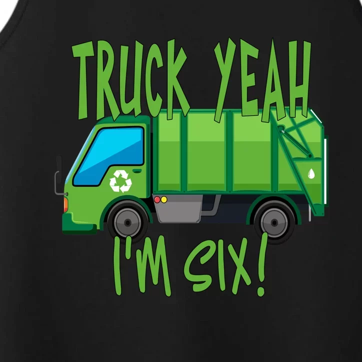 Truck Yeah Im Six Garbage Truck For 6 Year Birthday Meaningful Gift Performance Tank