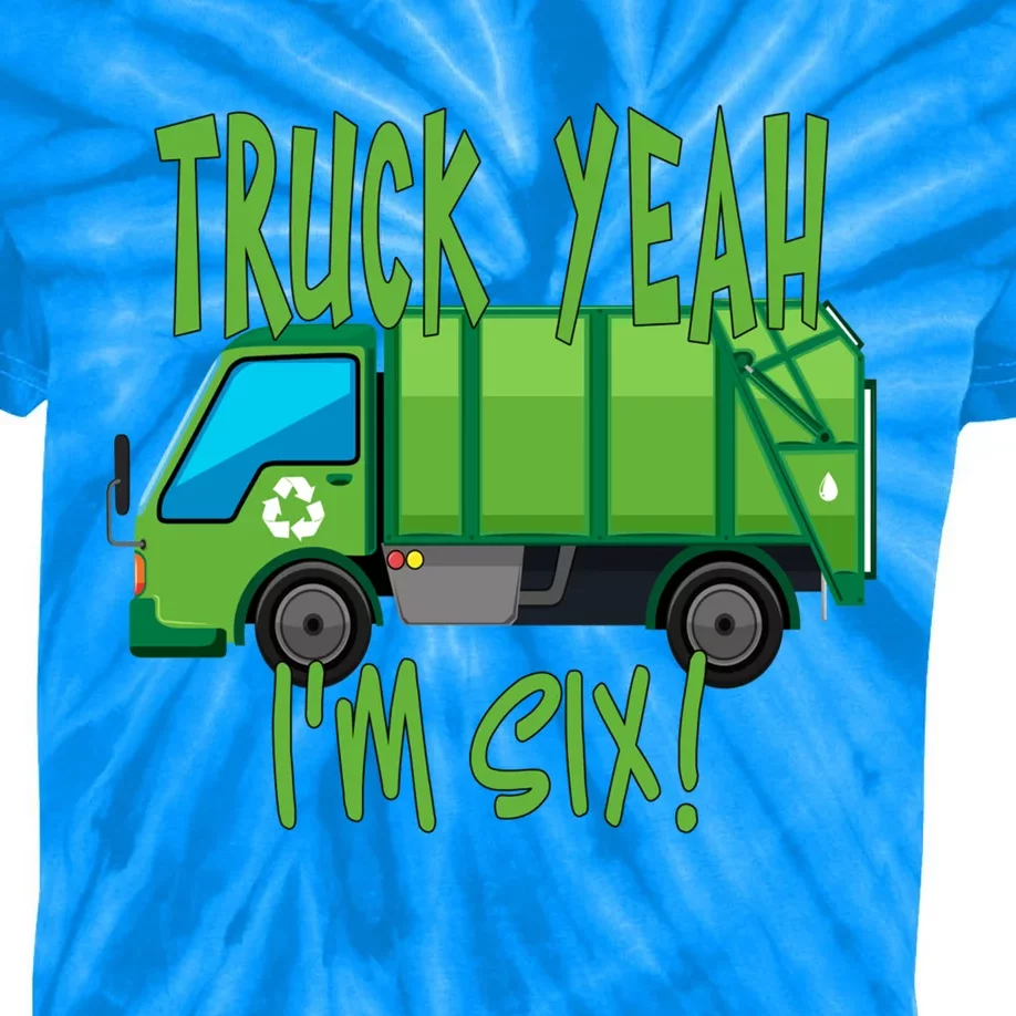 Truck Yeah Im Six Garbage Truck For 6 Year Birthday Meaningful Gift Kids Tie-Dye T-Shirt