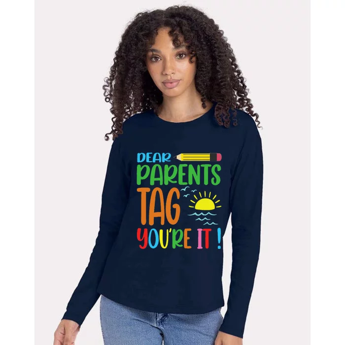 Tag Your It Teacher For School Teachers Last Day Of School Womens Cotton Relaxed Long Sleeve T-Shirt