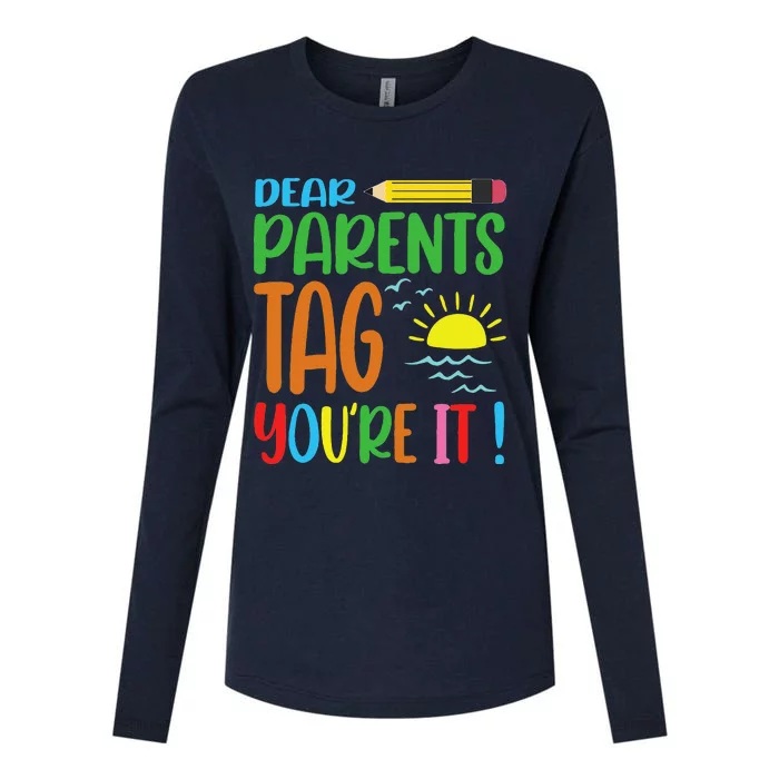 Tag Your It Teacher For School Teachers Last Day Of School Womens Cotton Relaxed Long Sleeve T-Shirt