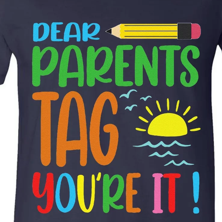 Tag Your It Teacher For School Teachers Last Day Of School V-Neck T-Shirt