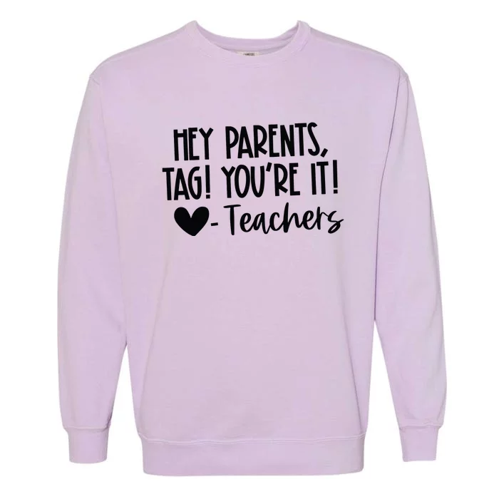 Tag YouRe It Dear Parents Garment-Dyed Sweatshirt