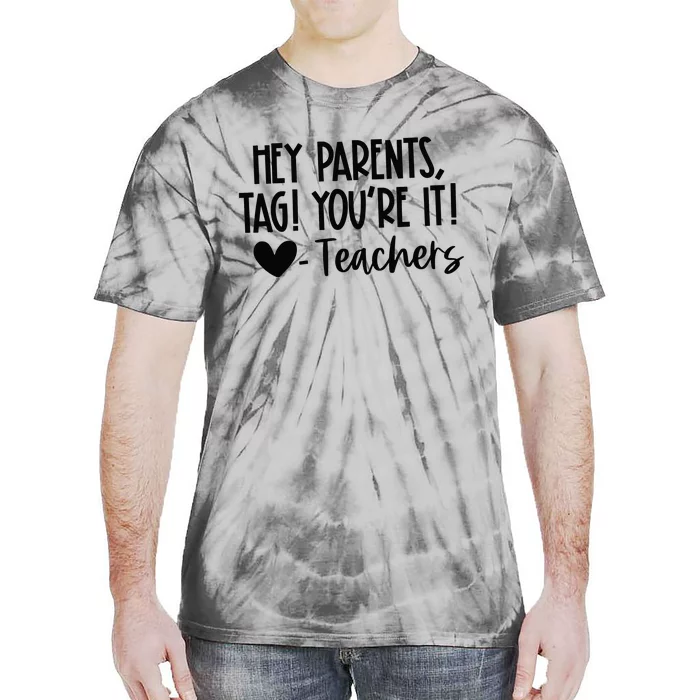 Tag YouRe It Dear Parents Tie-Dye T-Shirt