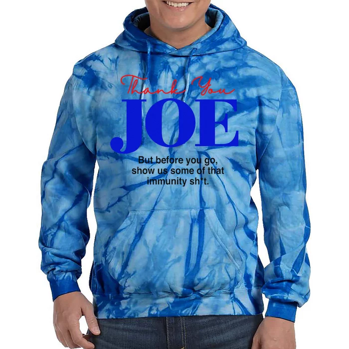 Thank You Joe! Funny Immunity Pun For President Biden Tie Dye Hoodie