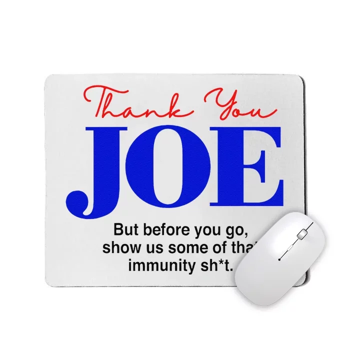 Thank You Joe! Funny Immunity Pun For President Biden Mousepad