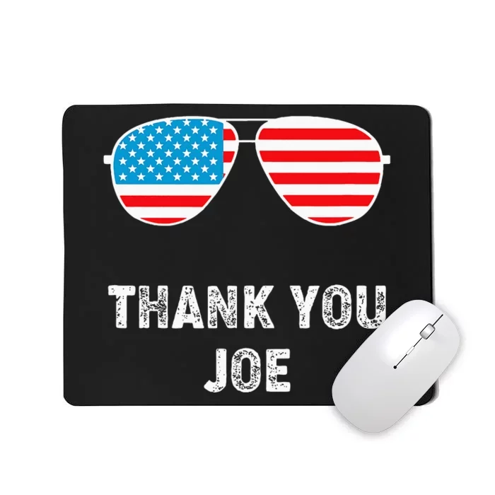 Thank You Joe Thank You Joe Biden Mousepad