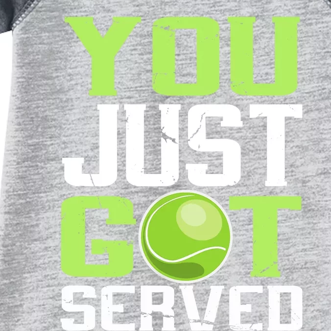 Tennis You Just Got Served Tennis Fans Infant Baby Jersey Bodysuit