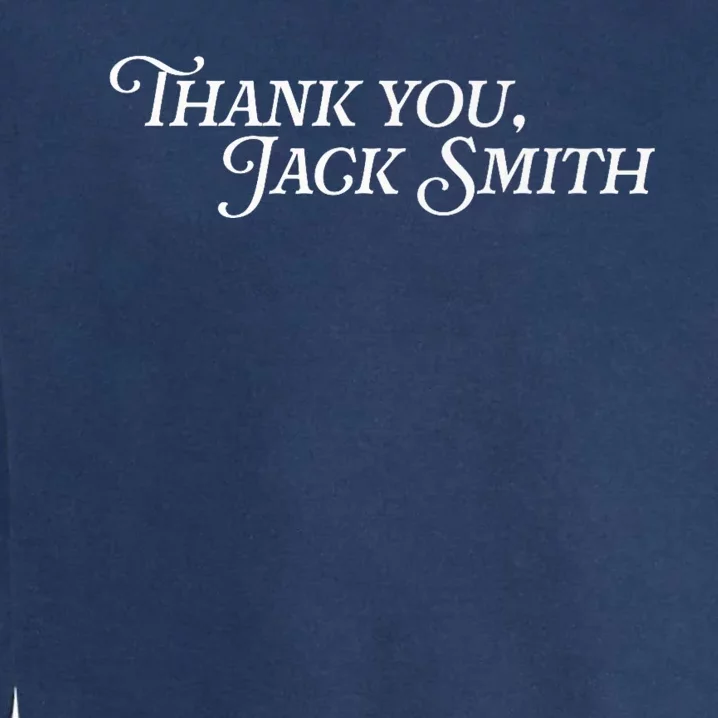 Thank You Jack Smith Fan Club Counsel Lawyer Trial Case Law Garment-Dyed Sweatshirt