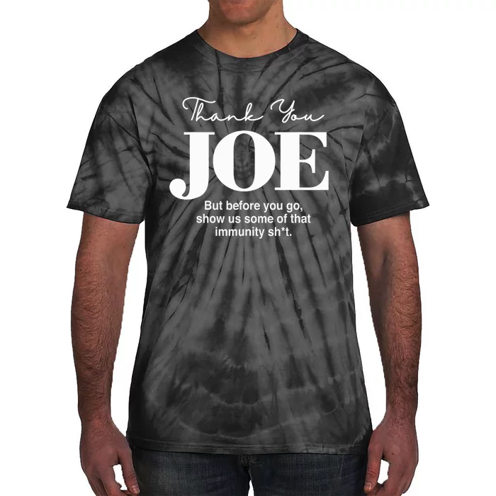 Thank You Joe! Funny Immunity Pun For President Biden Tie-Dye T-Shirt