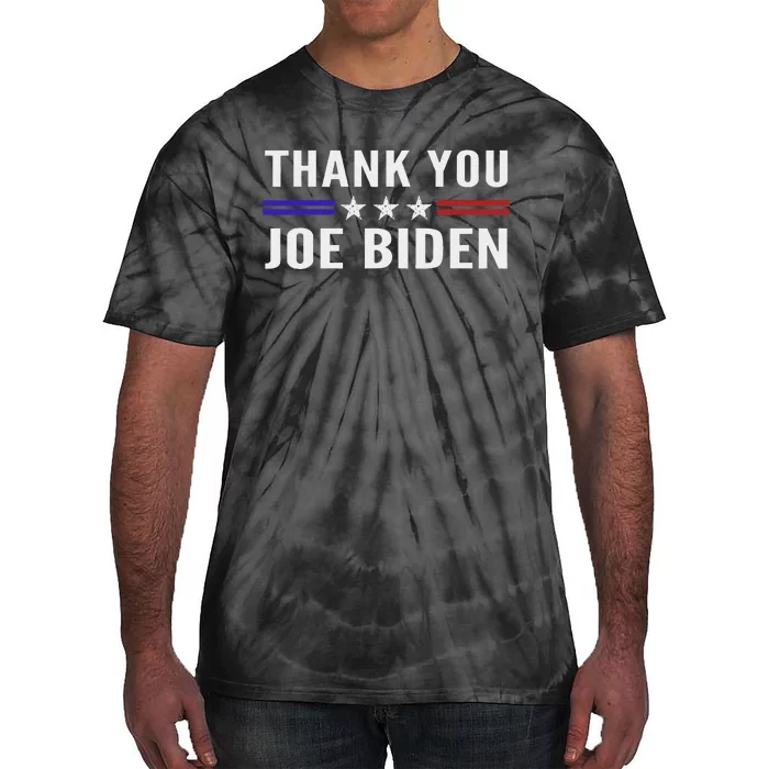 Thank You Joe Biden Thank You President Tie-Dye T-Shirt