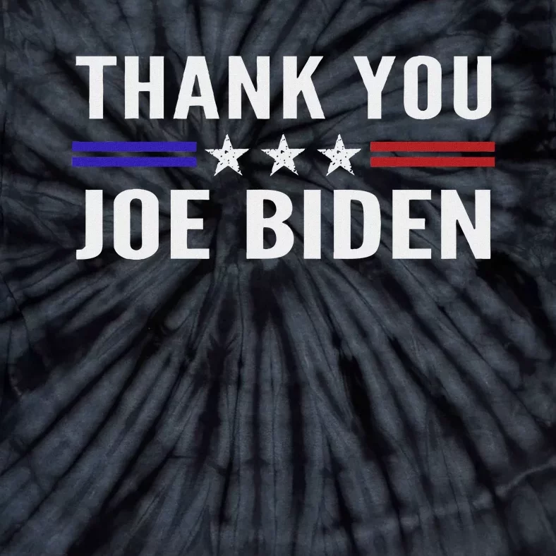 Thank You Joe Biden Thank You President Tie-Dye T-Shirt