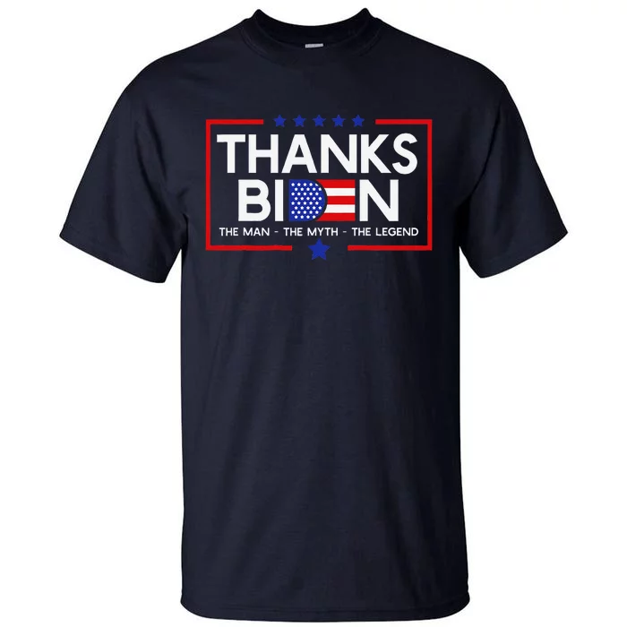 Thank You Joe Biden Man Myth Legend Usa Flag President Tall T-Shirt