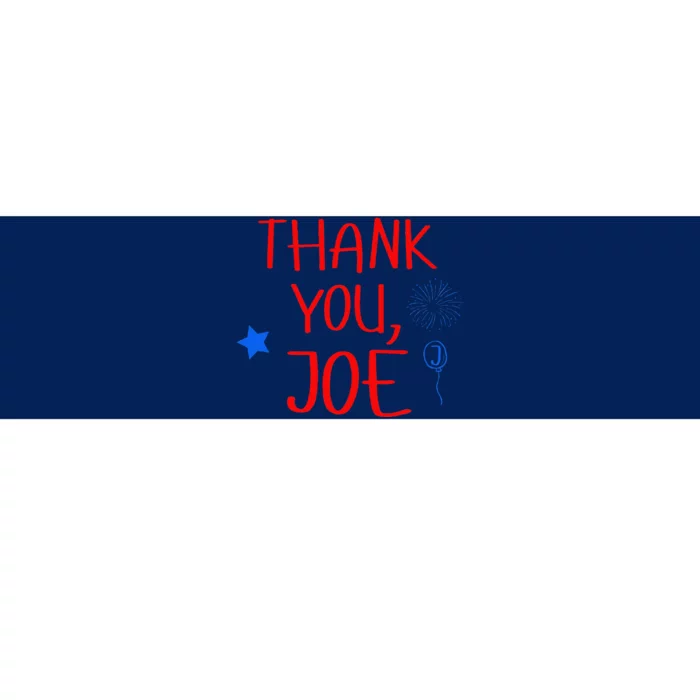 Thanks You Joe Bumper Sticker