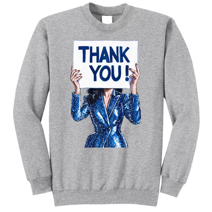 Thank You Kamala Harris 47 Tall Sweatshirt