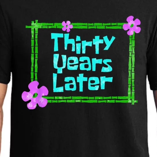 Thirty Years Later Funny 30 Year Old Birthday Party Pajama Set