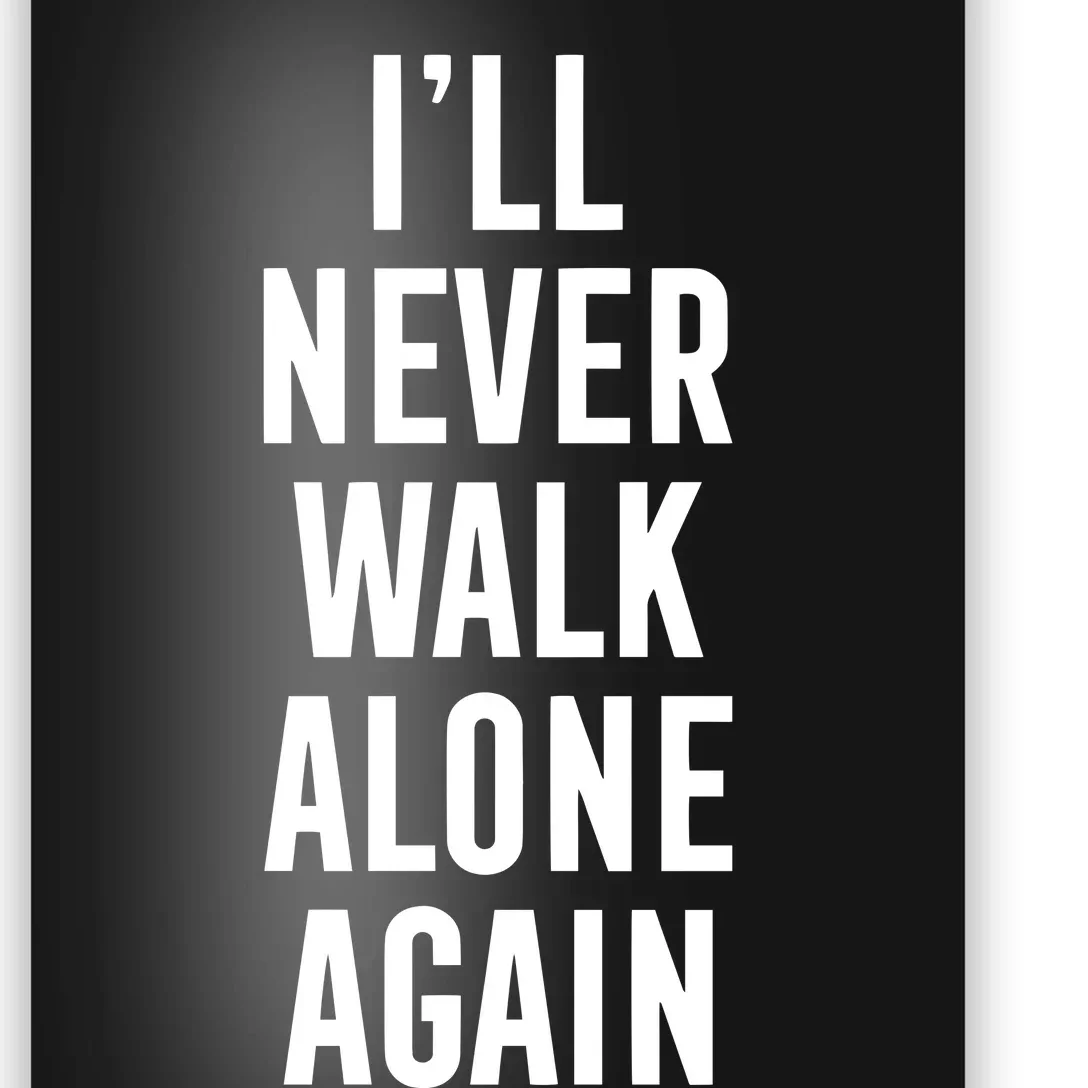 Thank You Luv ILl Never Walk Alone Again Poster