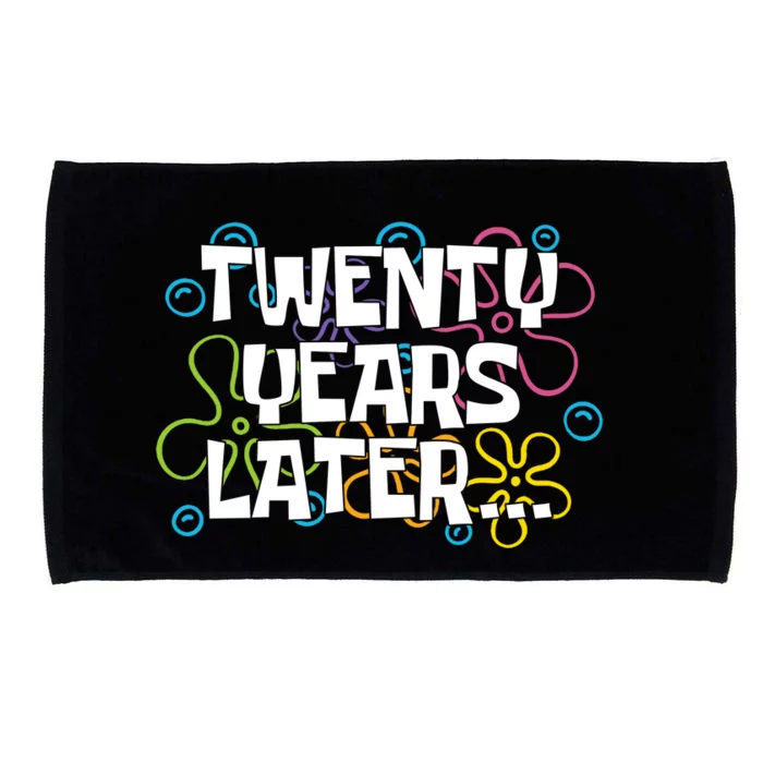 Twenty Years Later Funny 20th Birthday Gift Microfiber Hand Towel