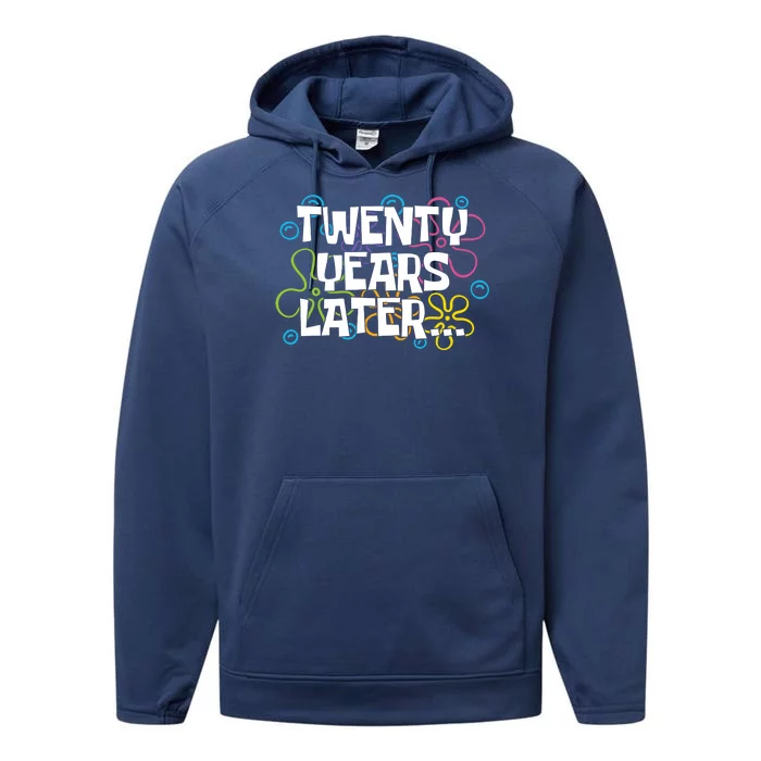 Twenty Years Later Funny 20th Birthday Gift Performance Fleece Hoodie