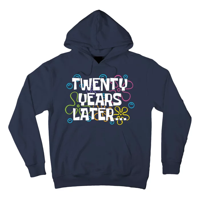 Twenty Years Later Funny 20th Birthday Gift Hoodie