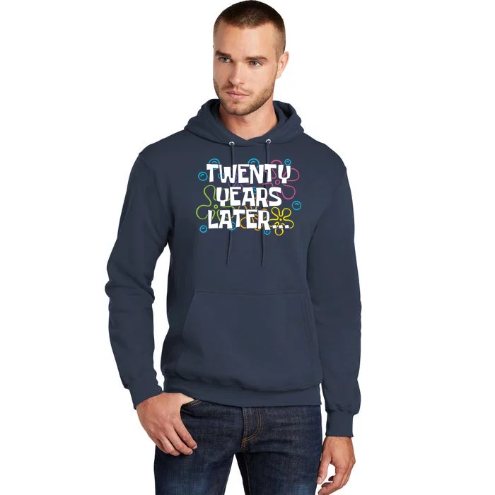 Twenty Years Later Funny 20th Birthday Gift Tall Hoodie