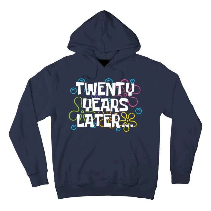 Twenty Years Later Funny 20th Birthday Gift Tall Hoodie